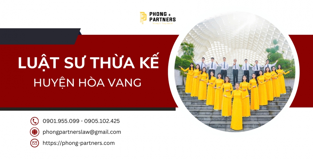 LUẬT SƯ THỪA KẾ HUYỆN HÒA VANG, ĐÀ NẴNG