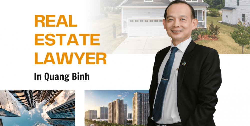 REAL ESTATE LAWYER IN QUANG BINH