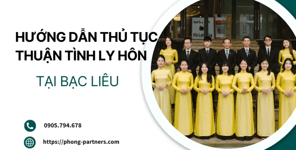HƯỚNG DẪN THỦ TỤC THUẬN TÌNH LY HÔN TẠI BẠC LIÊU
