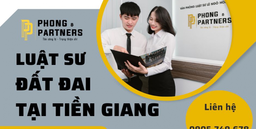 LUẬT SƯ ĐẤT ĐAI TẠI TIỀN GIANG