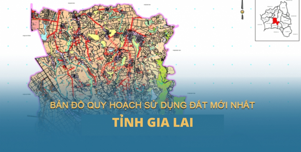 GIẢI TỎA, ĐỀN BÙ VÀ BỐ TRÍ TÁI ĐỊNH CƯ TỈNH GIA LAI - MỚI NHẤT (2023)