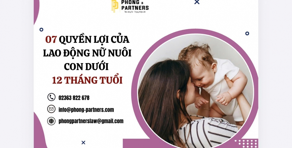 07 QUYỀN LỢI CỦA LAO ĐỘNG NỮ NUÔI CON DƯỚI 12 THÁNG TUỔI