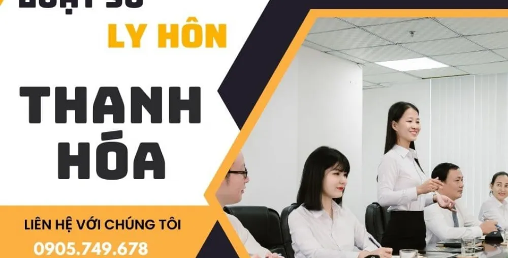 LUẬT SƯ LY HÔN TẠI THANH HÓA