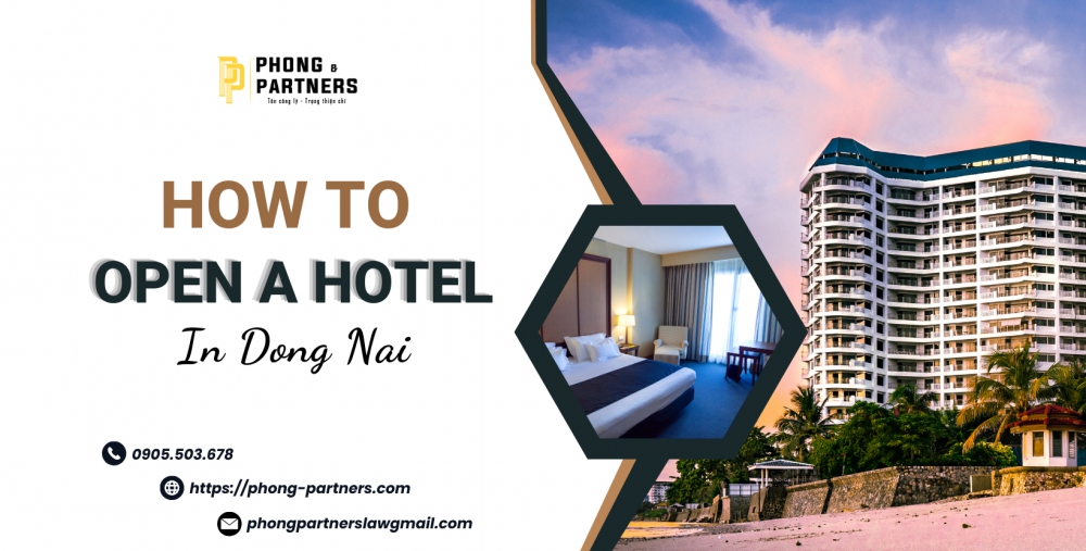 HOW TO OPEN A HOTEL IN DONG NAI