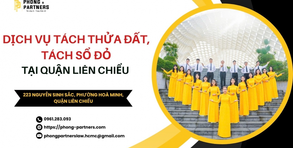 DỊCH VỤ TÁCH THỬA ĐẤT, TÁCH SỔ ĐỎ TẠI QUẬN LIÊN CHIỂU