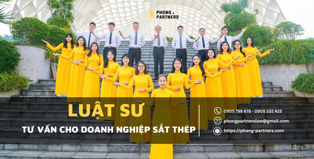 LUẬT SƯ TƯ VẤN CHO DOANH NGHIỆP SẮT THÉP