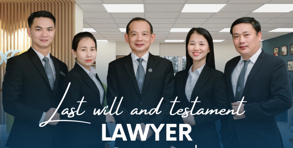 LAST WILL AND TESTAMENT LAWYER IN QUANG BINH