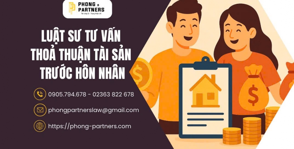 LUẬT SƯ TƯ VẤN THỎA THUẬN TÀI SẢN TRƯỚC HÔN NHÂN