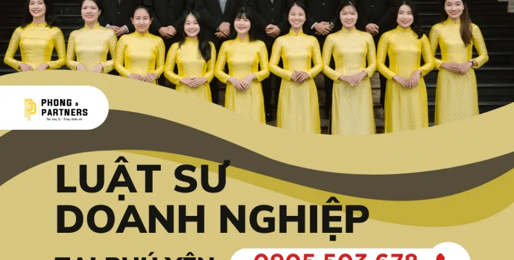 LUẬT SƯ DOANH NGHIỆP TẠI PHÚ YÊN
