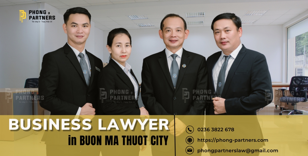 BUSINESS LAWYER IN BUON MA THUOT CITY