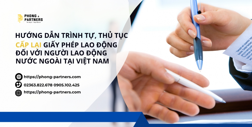 HƯỚNG DẪN THỦ TỤC CẤP LẠI GIẤY PHÉP LAO ĐỘNG ĐỐI VỚI NGƯỜI LAO ĐỘNG NƯỚC NGOÀI TẠI VIỆT NAM