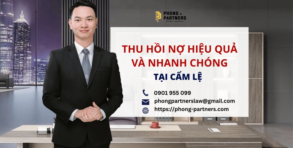 THU HỒI NỢ HIỆU QUẢ VÀ NHANH CHÓNG TẠI CẨM LỆ