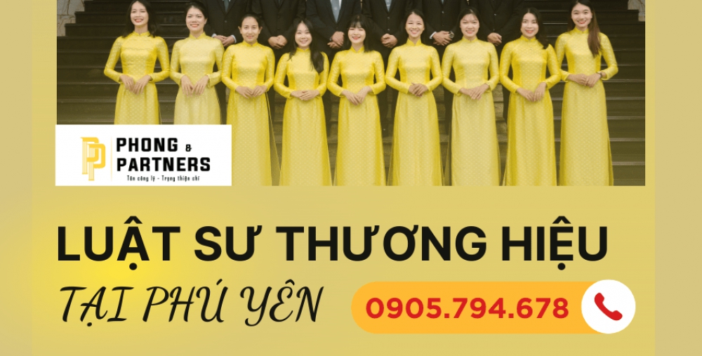 LUẬT SƯ THƯƠNG HIỆU TẠI PHÚ YÊN