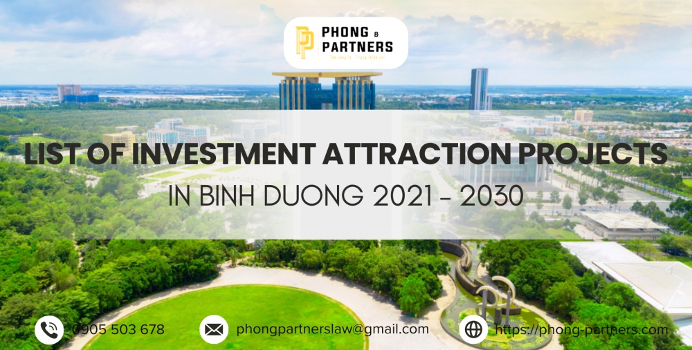 LIST OF INVESTMENT ATTRACTION PROJECTS IN BINH DUONG 2021 - 2030