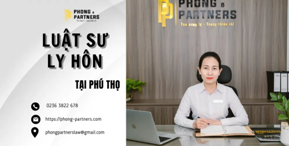 LUẬT SƯ LY HÔN TẠI PHÚ THỌ