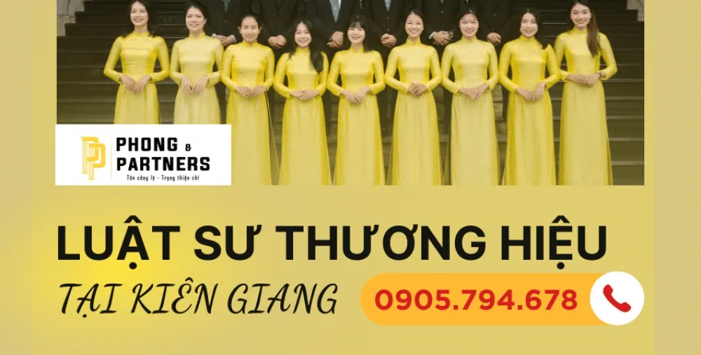 LUẬT SƯ THƯƠNG HIỆU TẠI KIÊN GIANG
