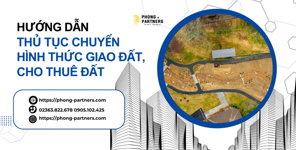 HƯỚNG DẪN THỦ TỤC CHUYỂN HÌNH THỨC GIAO ĐẤT, CHO THUÊ ĐẤT