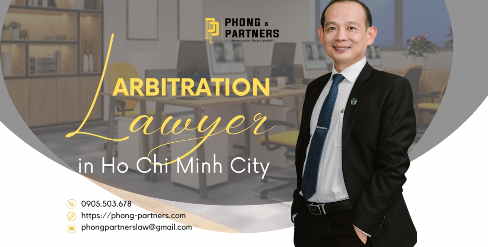 ARBITRATION LAWYER IN HO CHI MINH CITY