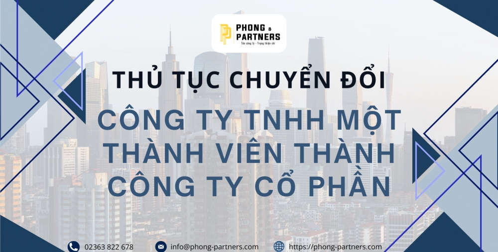 THỦ TỤC CHUYỂN ĐỔI CÔNG TY TNHH MỘT THÀNH VIÊN THÀNH CÔNG TY CỔ PHẦN