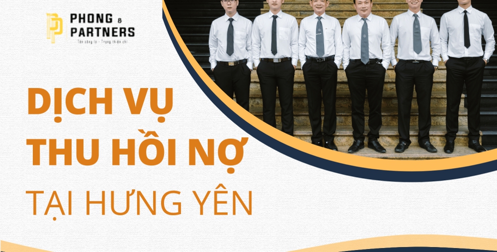 DỊCH VỤ THU HỒI NỢ TẠI HƯNG YÊN