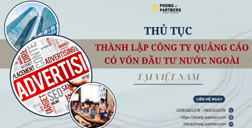 THỦ TỤC THÀNH LẬP CÔNG TY QUẢNG CÁO CÓ VỐN ĐẦU TƯ NƯỚC NGOÀI TẠI VIỆT NAM