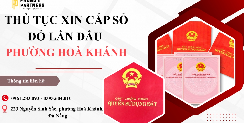 THỦ TỤC XIN CẤP SỔ ĐỎ LẦN ĐẦU TẠI PHƯỜNG HOÀ KHÁNH, ĐÀ NẴNG