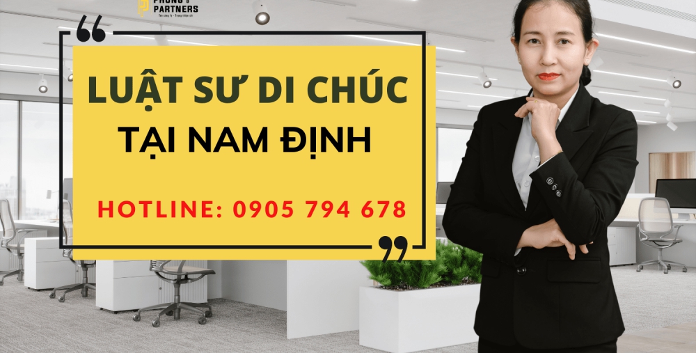LUẬT SƯ DI CHÚC TẠI NAM ĐỊNH