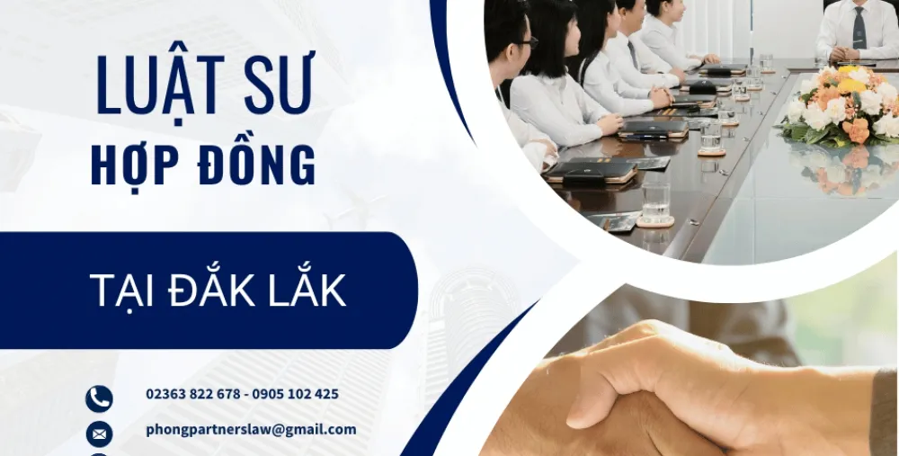 LUẬT SƯ HỢP ĐỒNG TẠI ĐẮK LẮK