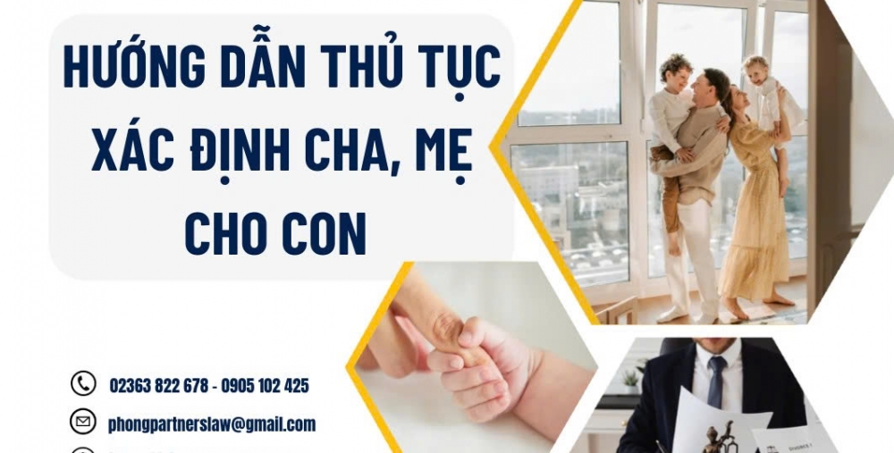 HƯỚNG DẪN THỦ TỤC XÁC ĐỊNH CHA, MẸ CHO CON
