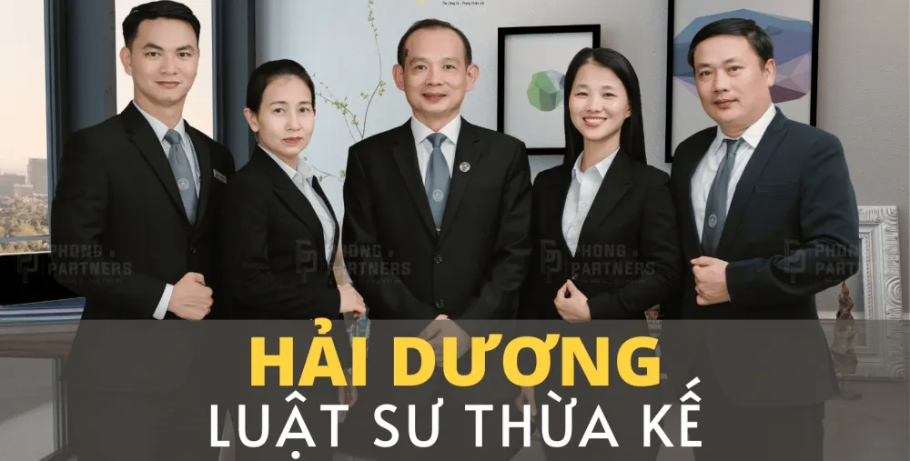 LUẬT SƯ THỪA KẾ TẠI HẢI DƯƠNG