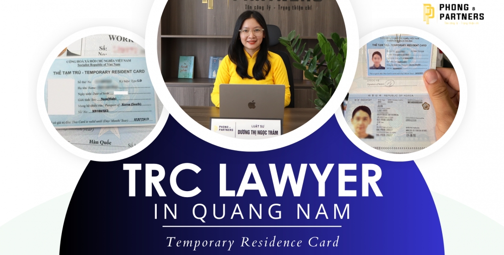 TEMPORARY RESIDENCE CARD LAWYER IN QUANG NAM