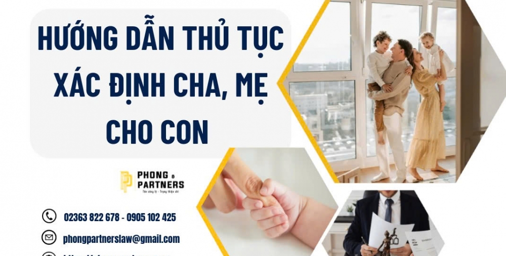 HƯỚNG DẪN THỦ TỤC XÁC ĐỊNH CHA, MẸ CHO CON
