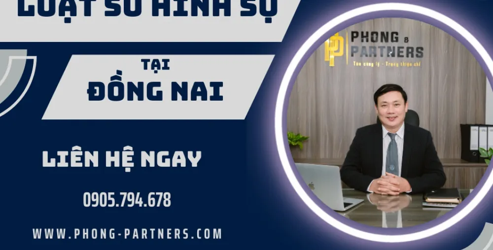 LUẬT SƯ HÌNH SỰ TẠI ĐỒNG NAI
