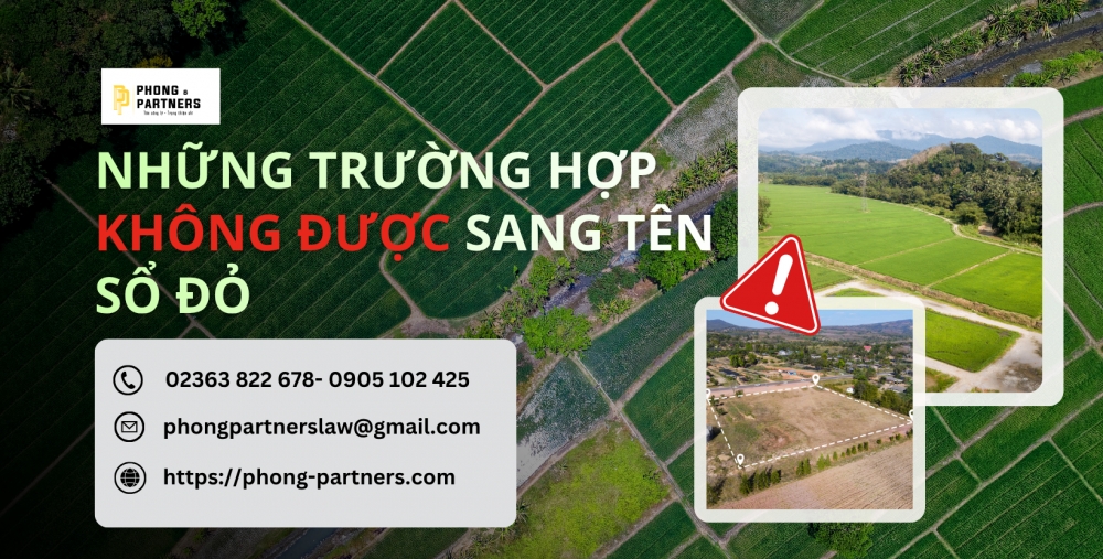 NHỮNG TRƯỜNG HỢP KHÔNG ĐƯỢC SANG TÊN SỔ ĐỎ