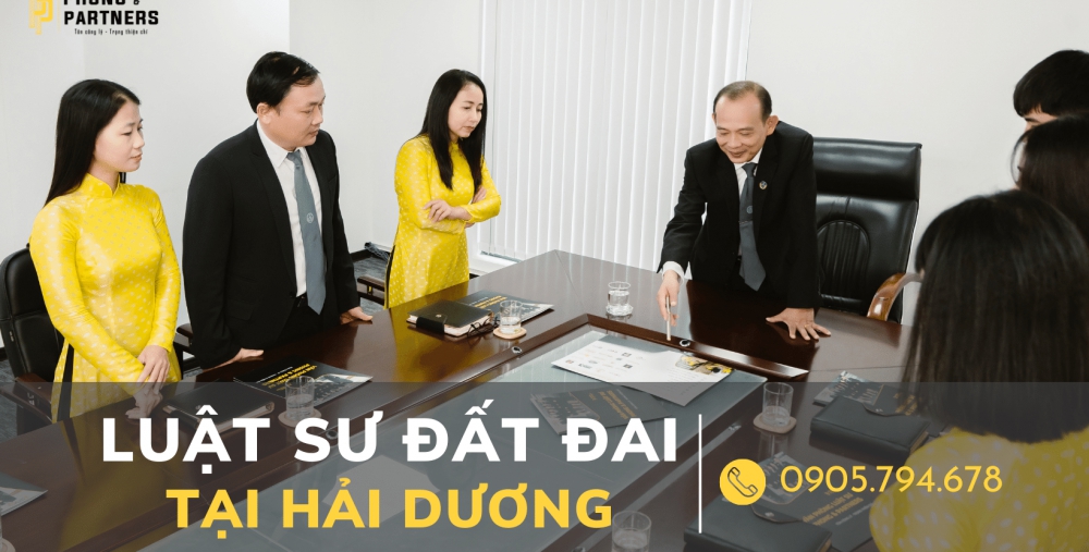LUẬT SƯ ĐẤT ĐAI TẠI HẢI DƯƠNG