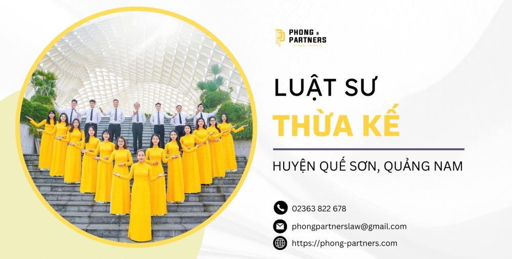 LUẬT SƯ THỪA KẾ HUYỆN QUẾ SƠN, QUẢNG NAM