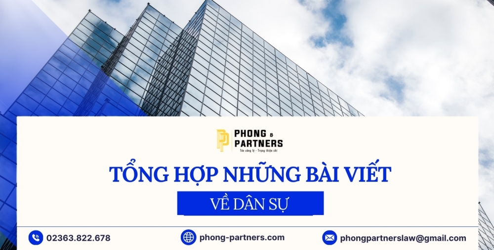 TỔNG HỢP BÀI VIẾT VỀ DÂN SỰ