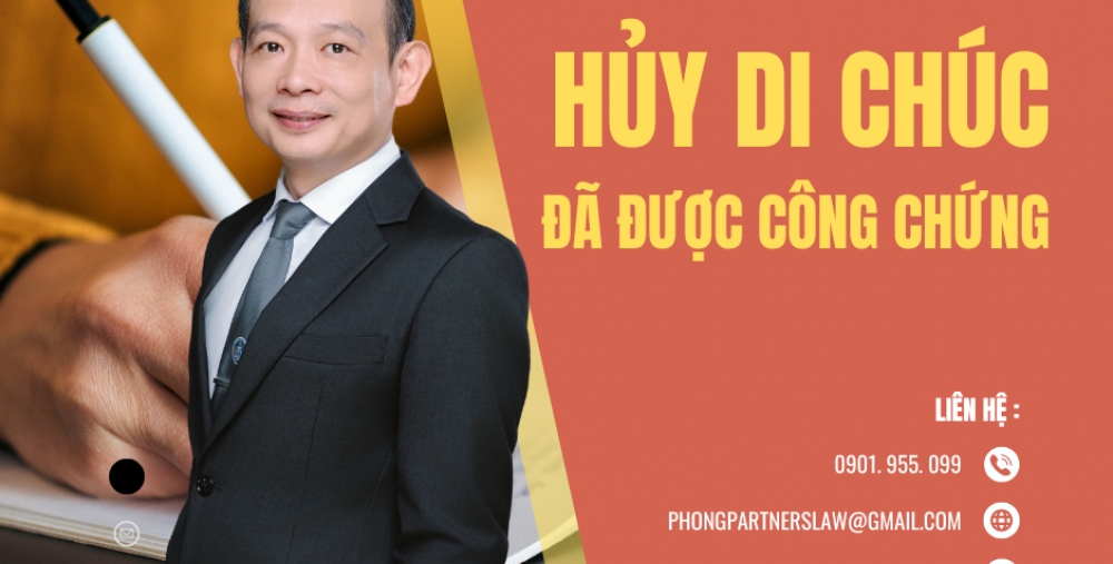 HƯỚNG DẪN THỦ TỤC HỦY DI CHÚC ĐÃ ĐƯỢC CÔNG CHỨNG TẠI BẠC LIÊU