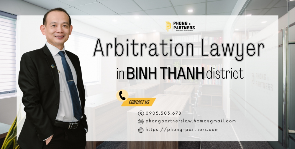 ARBITRATION LAWYER IN BINH THANH DISTRICT