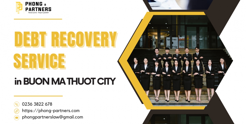DEBT RECOVERY SERVICE IN BUON MA THUOT CITY