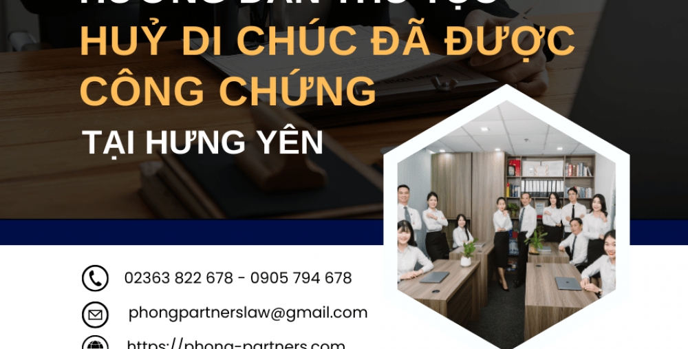 HƯỚNG DẪN THỦ TỤC HỦY DI CHÚC ĐÃ ĐƯỢC CÔNG CHỨNG TẠI HƯNG YÊN