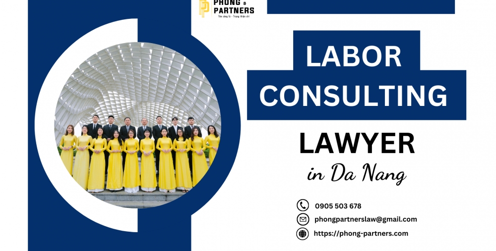 LABOR CONSULTING LAWYER IN DA NANG