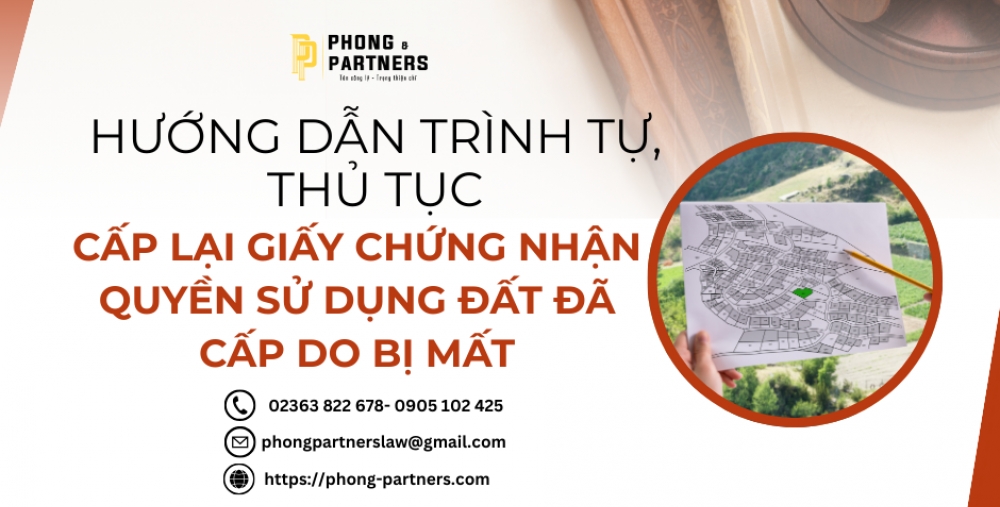 HƯỚNG DẪN TRÌNH TỰ, THỦ TỤC CẤP LẠI GIẤY CHỨNG NHẬN QUYỀN SỬ DỤNG ĐẤT ĐÃ CẤP DO BỊ MẤT
