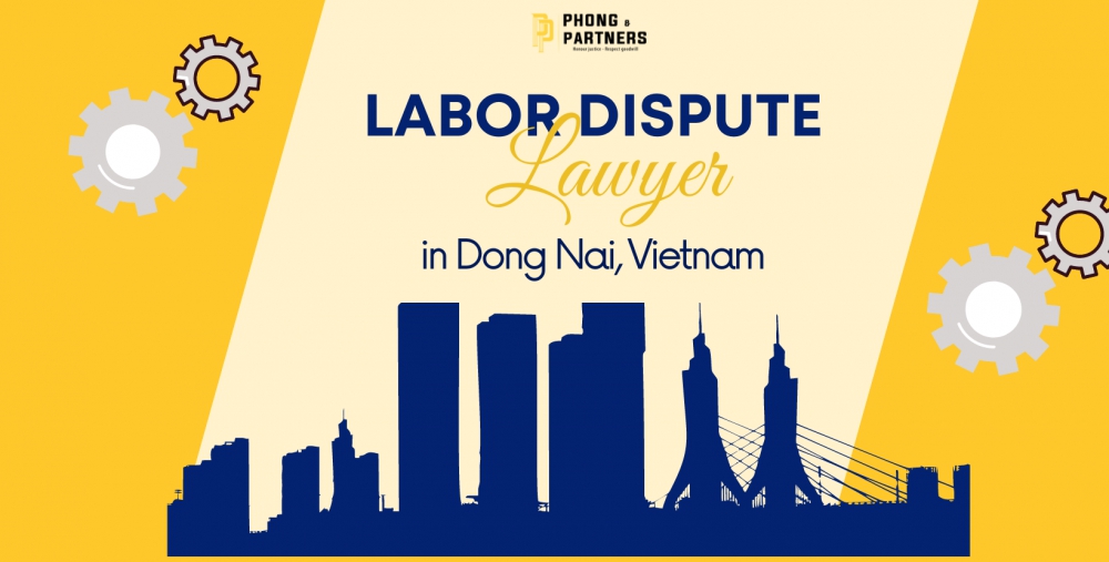 LABOR DISPUTE LAWYER IN DONG NAI