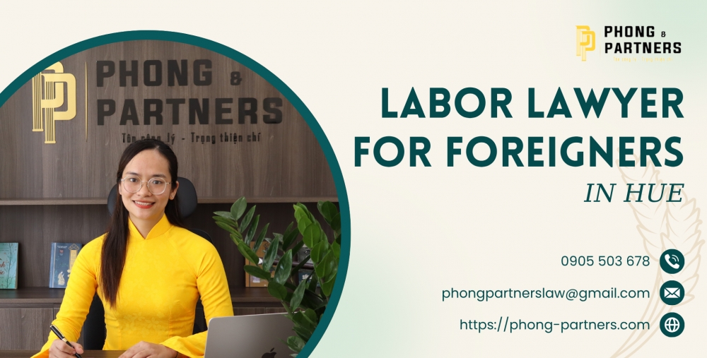 LABOR LAWYER FOR FOREIGNERS IN HUE