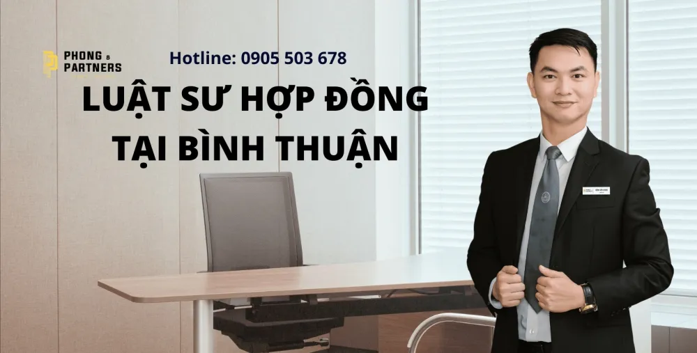 LUẬT SƯ HỢP ĐỒNG TẠI BÌNH THUẬN