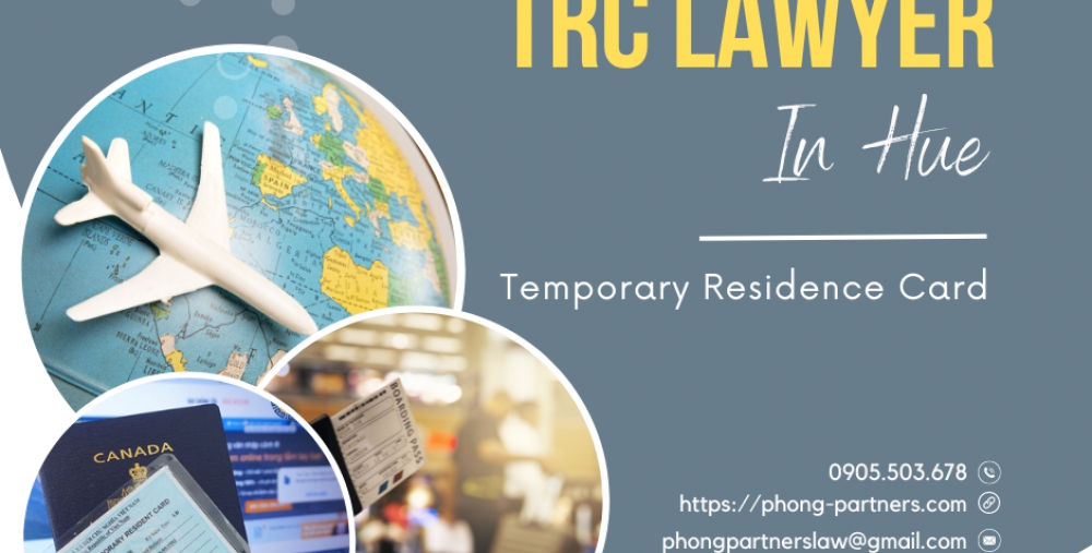 TEMPORARY RESIDENCE CARD LAWYER IN HUE CITY
