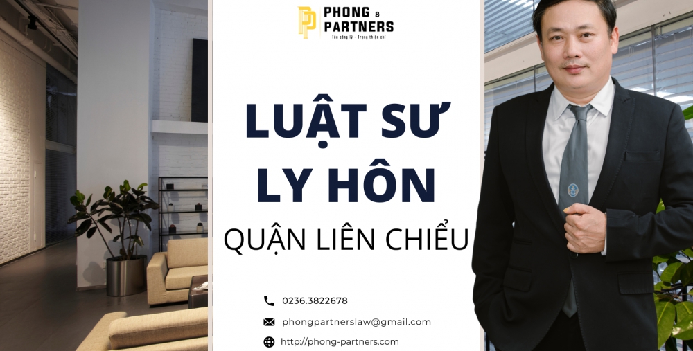 LUẬT SƯ LY HÔN QUẬN LIÊN CHIỂU, ĐÀ NẴNG