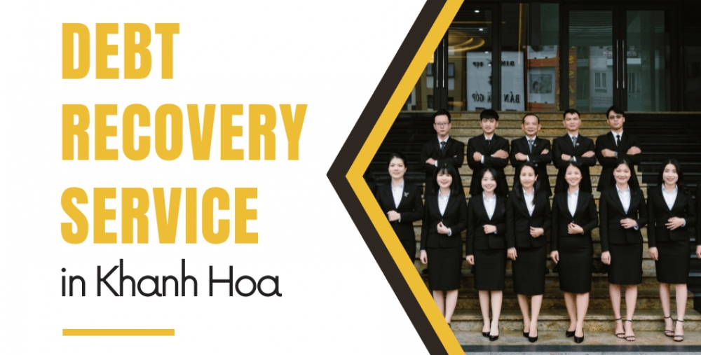 DEBT RECOVERY SERVICE IN KHANH HOA