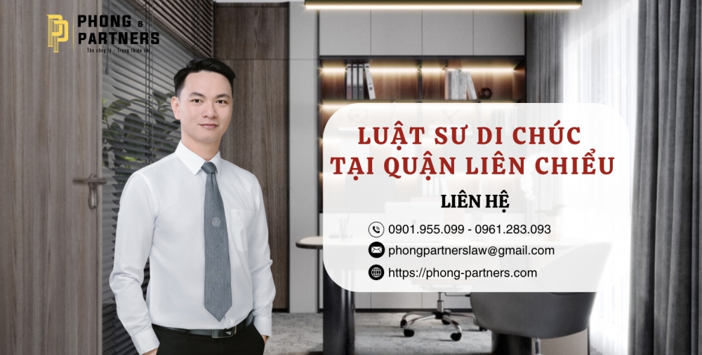 LUẬT SƯ DI CHÚC TẠI QUẬN LIÊN CHIỂU